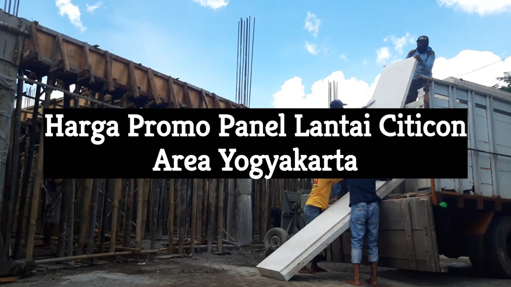 Harga Promo Panel Lantai Citicon Area Yogyakarta