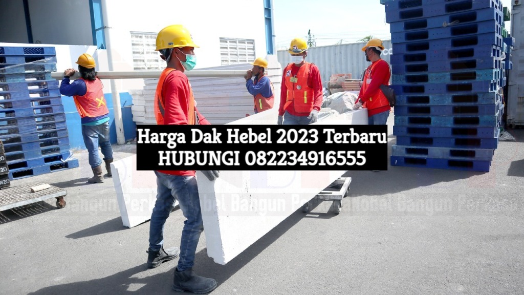 Harga Dak Hebel 2023 Terbaru